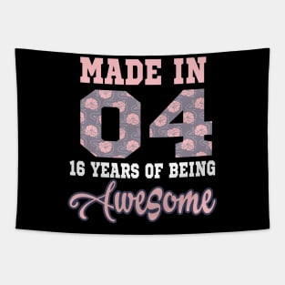 Made in 04..16 years of being awesome..16th birthday gift Tapestry