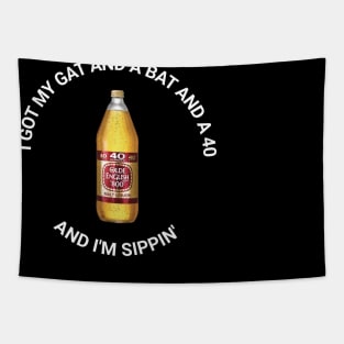 I Got My Gat and a Bat and a 40 and I'm Sippin' Tapestry