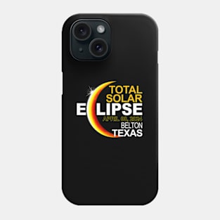 Belton Texas Total Solar Eclipse April 8 2024 Phone Case