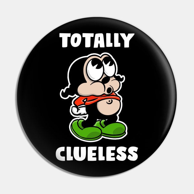 Totally clueless Pin by BrokenSpirit