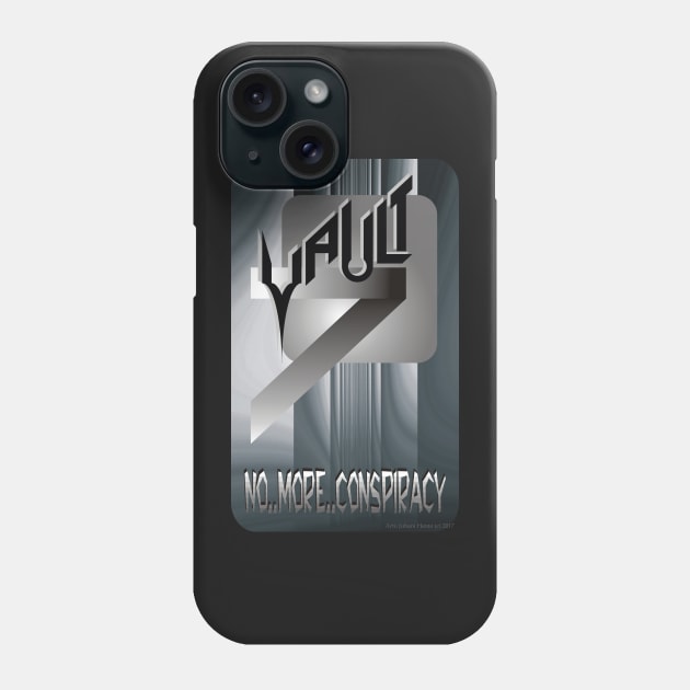 Vault 7 No More Conspiracy Phone Case by ArtoJ