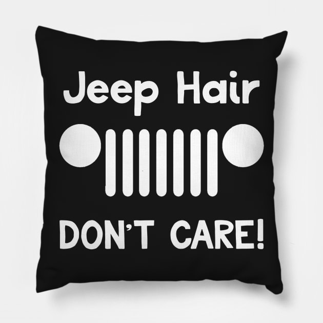 Jeep Hair Don't Care! (white) Pillow by PhotoPunk