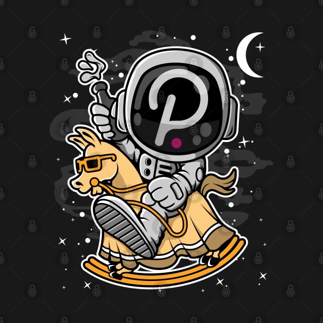 Astronaut Horse Polkadot DOT Coin To The Moon Crypto Token Cryptocurrency Blockchain Wallet Birthday Gift For Men Women Kids by Thingking About