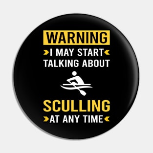 Warning Sculling Pin