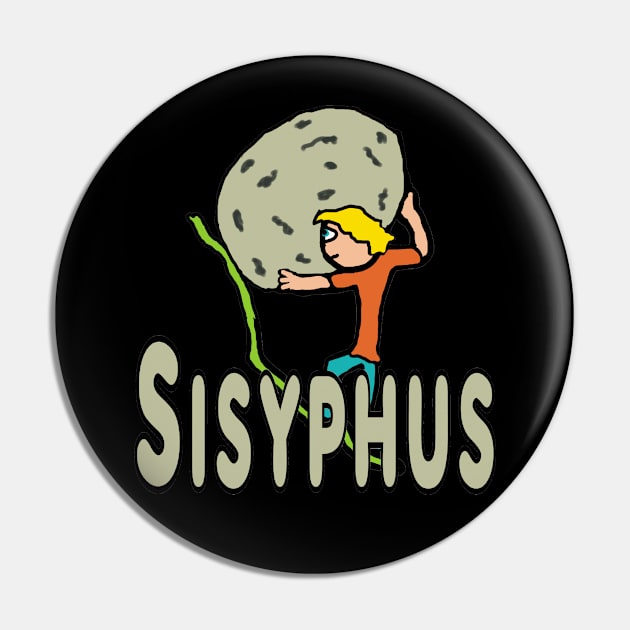 Sisyphus Pin by Mark Ewbie