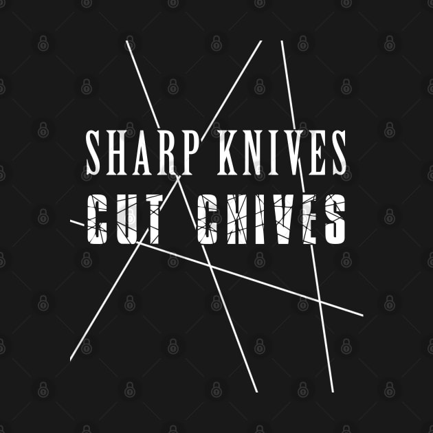 Sharp Knives Cut Chives Sous Chef Kitchen Cooking Tools Food by Created by JR