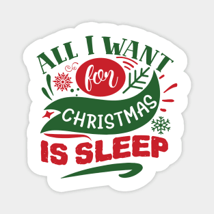 All I Want for Christmas is Sleep Magnet