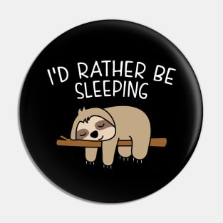 Sloth Mask. I'd Rather Be Sleeping. Pin