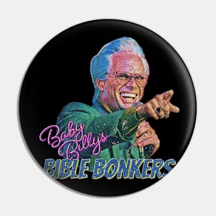 Baby Billy Bible Bonkers Pin