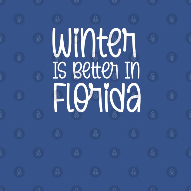 Winter Is Better In Florida by BDAZ