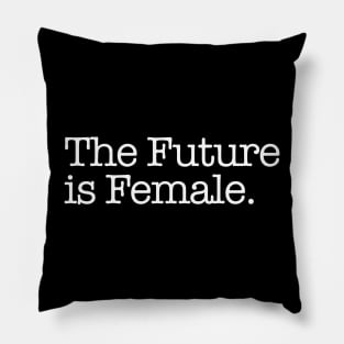 The Future is Female. Pillow