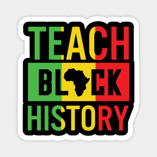 Teach Black History, Black History, Black Lives Matter, African American Magnet