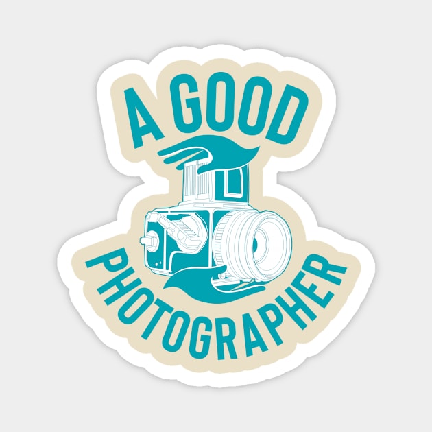 GOOD PHOTOGRAPHER Magnet by toeantjemani