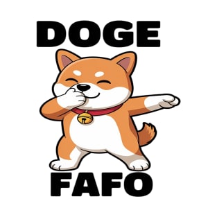 Funny Dabbing Doge FAFO Trump Political Design For Men Women T-Shirt