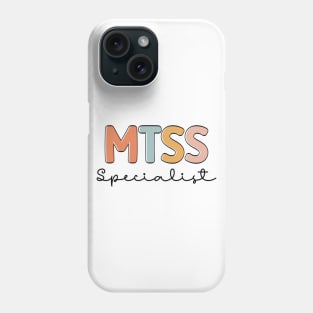 Cool MTSS Specialist MTSS Team Academic Support Teacher Phone Case