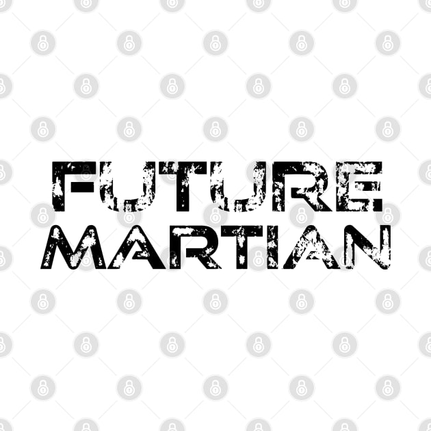 Future Martian - Occupy Mars Movement by Invisible Jaguar Designs