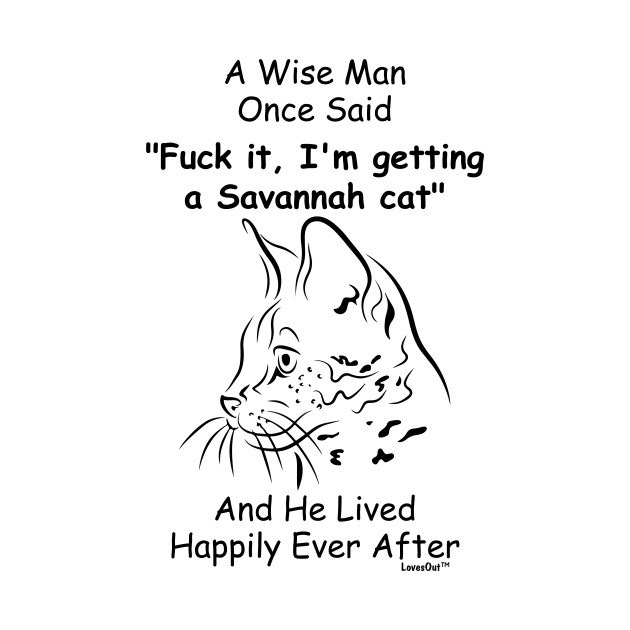 Funny Savannah Cat T For Men Savannah Cat T Shirt Teepublic