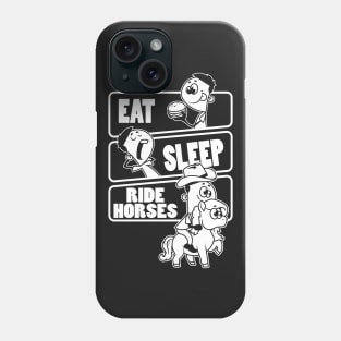 Eat Sleep Ride Horses Repeat - Horse Lovers design Phone Case