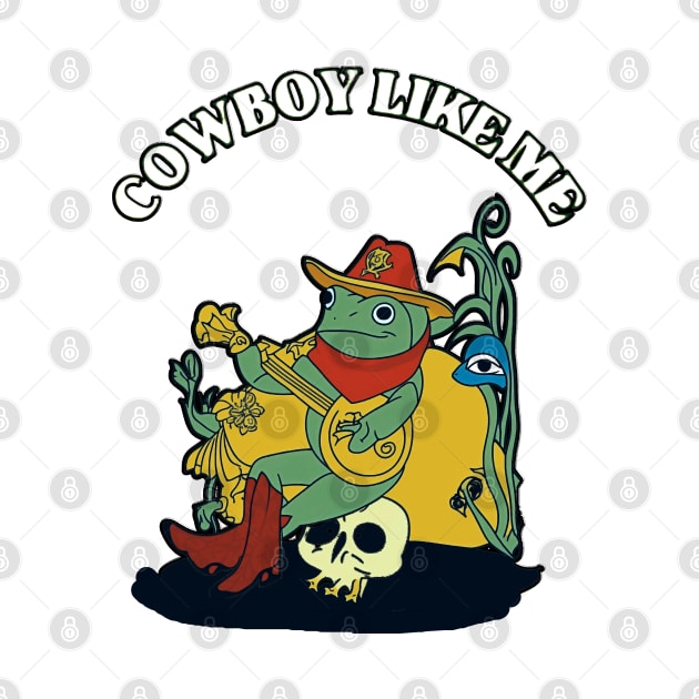 vintage You're A Cowboy Like Me Shirt Cowboy Frog Funny by masterpiecesai