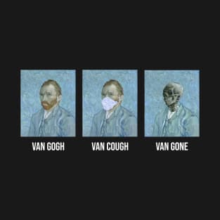 vincent van cough T-Shirt