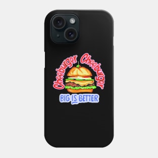 Cheeburger Big is Better Phone Case