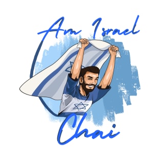 AM ISRAEL CHAI - MEN WITH FLAG T-Shirt