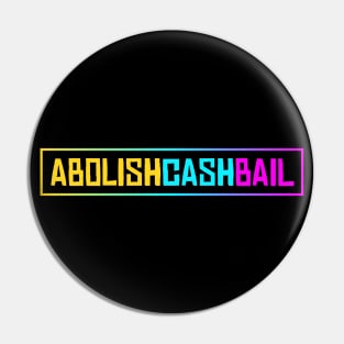 Abolish Cash Bail Pin