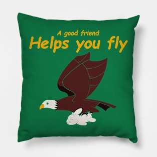 A Good Friend Helps You Fly Pillow