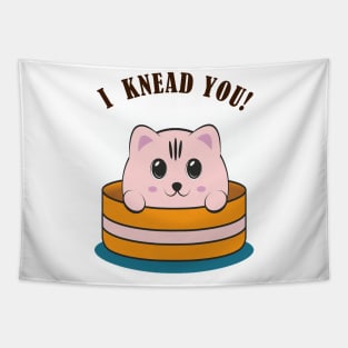 Knead you Tapestry