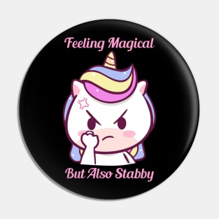 Feeling Magical But Also Stabby Pin