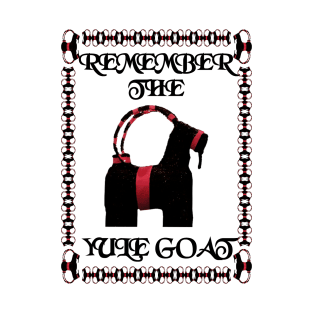 Remember the Yule Goat T-Shirt