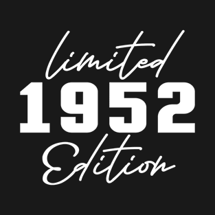 Limited 1952 Edition - Awesome 70th Birthday Gift For Men & Women T-Shirt