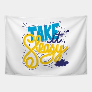 Take it sleazy Tapestry