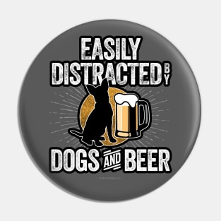 Easily Distracted by Dogs and Beer Pin