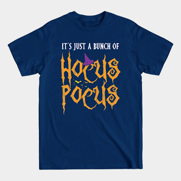 Disover 'It's Just A Bunch Of Hocus Pocus' Hocus Pocus - Halloween - T-Shirt