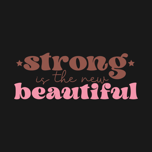 Strong is The New Beautiful Breast Cancer Awareness by Teewyld