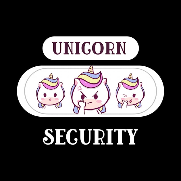 Unicorn Security Funny Cute by Anassein.os