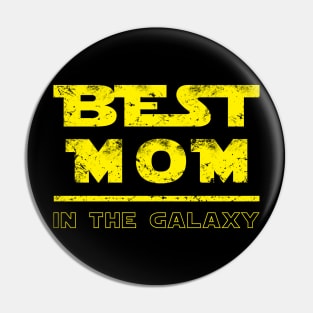 Best Mom in the Galaxy Pin