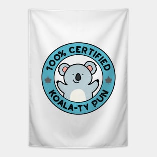 100% Certified Koala-ty Pun Cute Koala Bear Pun Tapestry