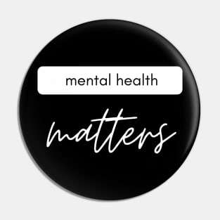 Mental Health Matters white Pin