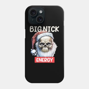 Big Nick Energy Funny Santaa Claus Skull beard tee Phone Case