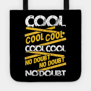 Cool Cool Cool No Doubt Jake Peralta Tote