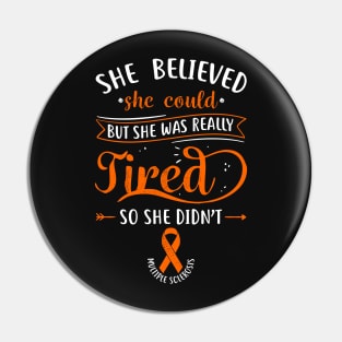 Multiple Sclerosis MS Really Tired Pin