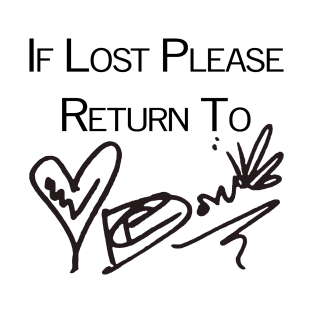 If Lost Please Return To - Dom PC Auto T-Shirt