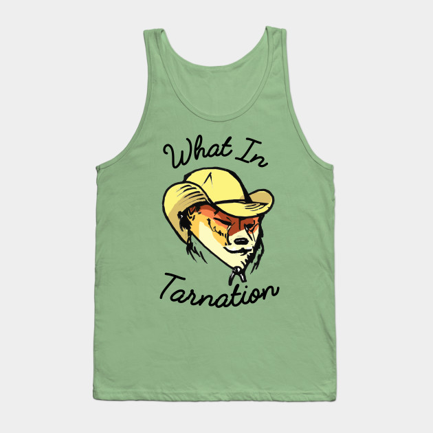 What In Tarnation Meme Wot N Tarnation Cowboy Hat Dog Tarnation Tank Top Teepublic