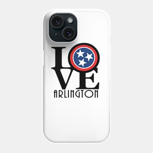 LOVE Arlington TN Phone Case