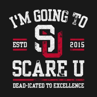 I am going to Scare U! T-Shirt