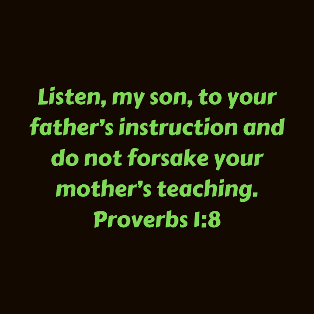 Bible Verse Proverbs 1:8 by Prayingwarrior