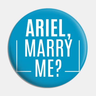 Ariel, Marry Me? Pin