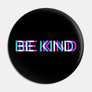 BE KIND Pin